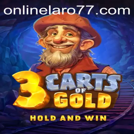 Discover the Exciting World of '3cartsOfGold' with Laro77 Adventures