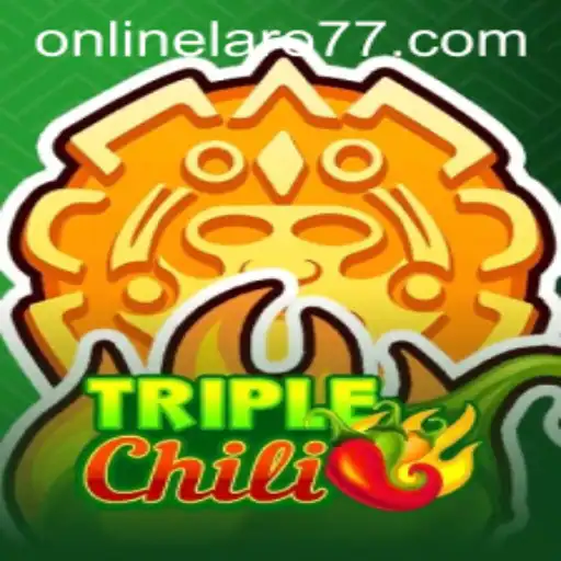 Unveiling TripleChili: The Exciting World of Laro77's Latest Game